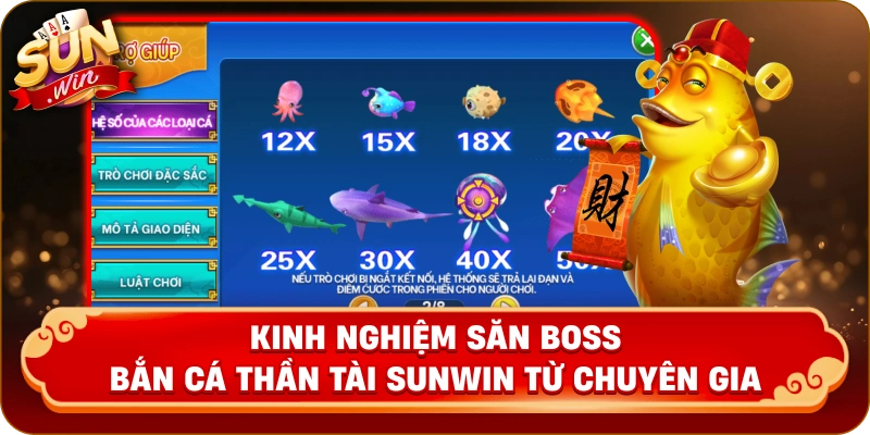 Kinh nghiệm săn Boss bắn cá thần tài Sunwin từ chuyên gia